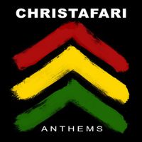 Christafari - Anthems