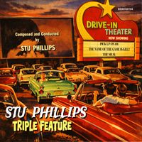 Stu Phillips - Stu Phillips Triple Feature: Pick Up On 101 / The Name of The Game is Kill! / The Meal