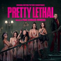 Paul Leonard-Morgan - Pretty Lethal (Original Motion Picture Soundtrack)