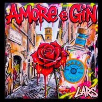 Lars - Amore e Gin (Explicit)