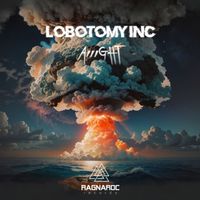 Lobotomy Inc - Aiiight