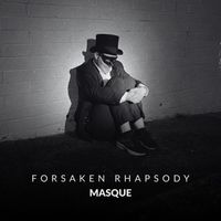 Masque - Forsaken Rhapsody