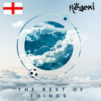 Regent - The Best of Things