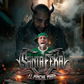 El Pinche Mara - Santa Fe KA (Explicit)