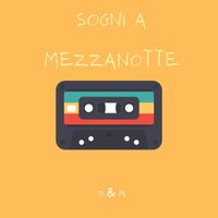 D&M - Sogni a Mezzanotte