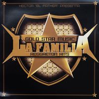 Héctor "El Father" - Goldstar Music La Familia Reggaeton Hits