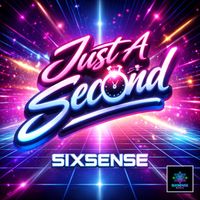 Sixsense - Just A Second