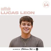 Lucas Leon, American Idol - Gratitude (from American Idol)