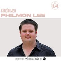 Philmon Lee, American Idol - Simple Man (from American Idol)