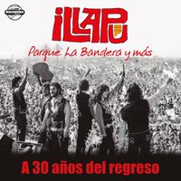 Illapu - Parque La Bandera y más…