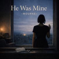 Mourne - He Was Mine