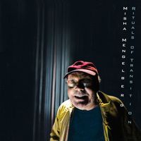 Misha Mengelberg - Rituals of Transition