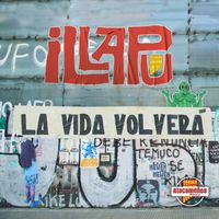 Illapu - La vida volverá