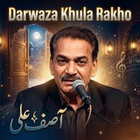 Asif Ali - Darwaza Khula Rakho