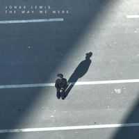 Jonas Lewis - The Way We Were