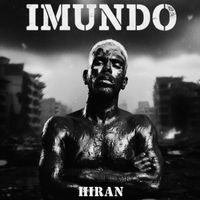 Hiran - Imundo (Explicit)