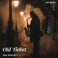 Ben Brierly - Old Ticket