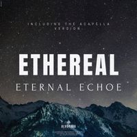 Ethereal - Eternal Echoes