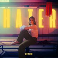 Zoey Hope - HATER