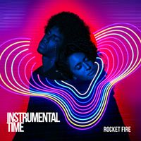 Rocket Fire - Instrumental Time