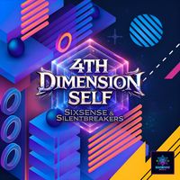 Sixsense, SilentBreakers - 4th Dimension Self