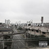 Gus - No Meu Bairro (Explicit)