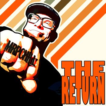 Mr. P Chill - The Return (Explicit)