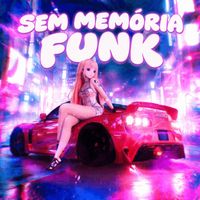 CAPE - Sem Memória Funk