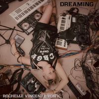 Rochelle Vincente Von K - Dreaming