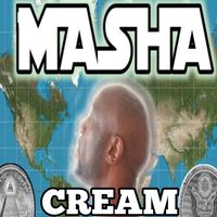 MASHA - Cream (Explicit)