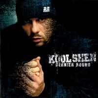 Kool Shen - Dernier Round (Explicit)