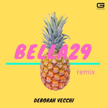 Deborah Vecchi - Bella 29 (Remix)