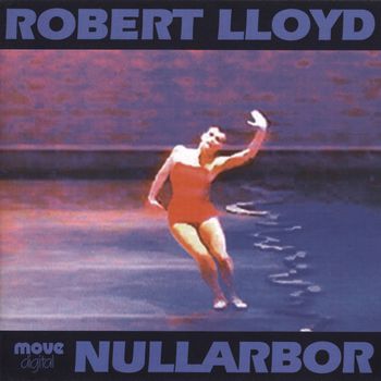 Robert Lloyd - Nullarbor