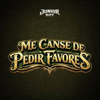 Junior Boy - Me Canse De Pedir Favores