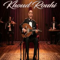 El Hadj M'hamed El Anka - Khoud Rouhi