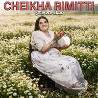 Cheikha Rimitti - Charika