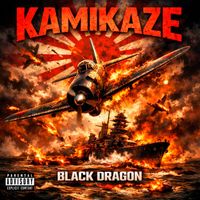 Black Dragon - Kamikaze (Explicit)