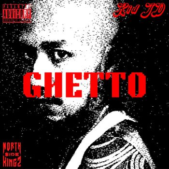 Kid JD - GHETTO (Explicit)