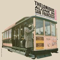 Thelonious Monk - Thelonious Alone In San Francisco (Remastered 2026)