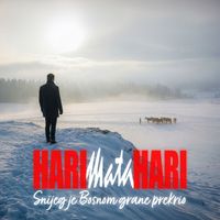 Hari Mata Hari - Snijeg je Bosnom grane prekrio