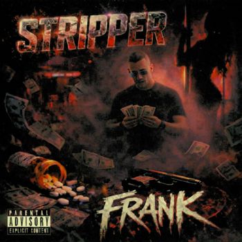 Frank - Stripper (Explicit)