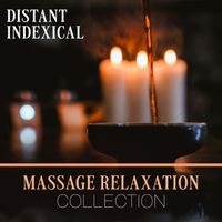 Distant Indexical - Massage Relaxation Collection