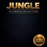 JUNGLE - Ultimate Collection