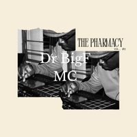Dr BigF MC - The Pharmacy, Vol. 3