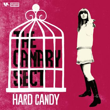 The Canary Sect - Hard Candy