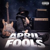 B1 - April Fools (Explicit)