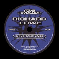 Richard Lowe - Make Some Noise