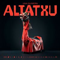 ALTATXU - Una Quimera