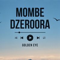 Golden eye - Mombe Dzeroora