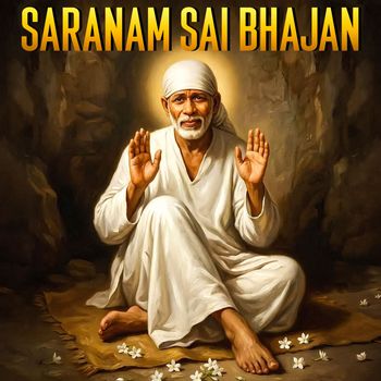 Various Artists - Saranam Sai Bhajan